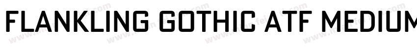 Flankling gothic ATF MEDIUM字体转换